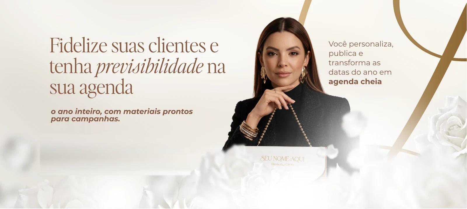 Fidelize suas clientes e tenha previsibilidade na sua agenda, o ano inteiro com materiais prontos